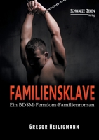Familiensklave 3945967643 Book Cover
