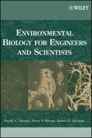 Environmental Biology for Engineers and Scientists 0471722391 Book Cover