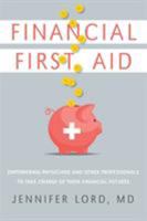 Financial First Aid 0997960213 Book Cover