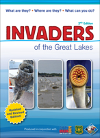 Invaders of the Great Lakes: Invasive Species and Their Impact on You 1591937701 Book Cover