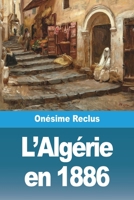 L'Algérie en 1886 3988810894 Book Cover