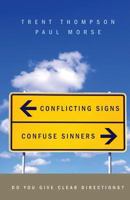 Conflicting Signs Confuse Sinners 1632692821 Book Cover