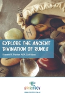 Explore the Ancient Divination of Runes (Psychic Intuitive Series by Spiritboy) B0DB65LRGN Book Cover