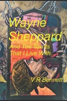 Wayne Sheppard: the spirits within 170129754X Book Cover