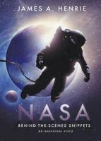 NASA, Behind-The-Scenes Snippets: An Anecdotal Story 1640453555 Book Cover