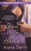 Good With His Hands (Zebra Debut) 0821780387 Book Cover