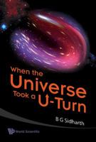 When The Universe Took A U Turn 9814277819 Book Cover