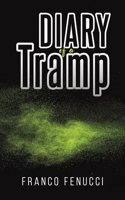 Diary of a Tramp 1528998987 Book Cover