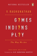 Games Indians Play ; Why We Are the Way We Are 0143063111 Book Cover