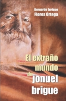 El extraño mundo de Jonuel Brigue 9807123518 Book Cover