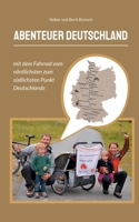 Abenteuer Deutschland: mit dem Fahrrad vom nördlichsten zum südlichsten Punkt Deutschlands (German Edition) 3769323688 Book Cover