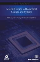 Selected Topics in Biomedical Circuits and Systems (River Publishers Series in Circuits and Systems) 8770043175 Book Cover