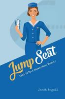 Jump Seat: 1963-1976: A Stewardess' Memoir 1544845685 Book Cover