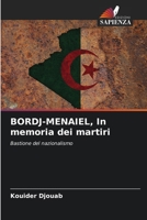BORDJ-MENAIEL, In memoria dei martiri (Italian Edition) 6209839347 Book Cover