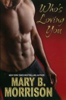 Who's Loving You 0758215142 Book Cover