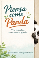 Piensa como panda (Spanish Edition) B0GXF2TYZ4 Book Cover