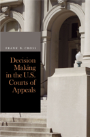 Decision Making in the U.S. Courts of Appeals 0804757135 Book Cover
