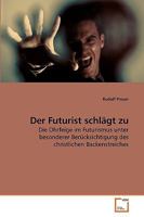 Der Futurist schlägt zu 3639213394 Book Cover