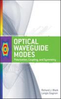 Optical Waveguide Modes: Polarization, Coupling and Symmetry 0071622969 Book Cover