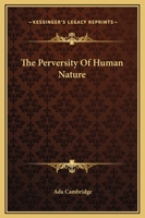 The Perversity Of Human Nature 1419177087 Book Cover