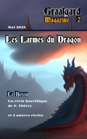 Graalgard-02: Les Larmes du Dragon (Graalgard - Magazine) 2931210315 Book Cover