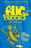 Slime Time (Bug Buddies, Book 6) 0007322488 Book Cover