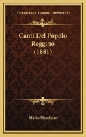 Canti Del Popolo Reggino (1881) 1160818487 Book Cover