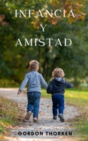 Infancia y Amistad: Fantastico libro de amigos del alma para siempre y psicologia infantil B0B6RQLVK9 Book Cover