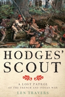 Hodges' Scout: A Lost Patrol of the French and Indian War 1421428989 Book Cover