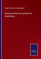 Reimchronik über Herzog Ulrich von Württemberg 3743632373 Book Cover