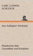 Aus Asklepios Werkstatt 3743739178 Book Cover