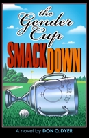 The Gender Cup Smackdown 1089698461 Book Cover