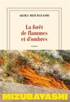 La forêt de flammes et d'ombres 2073119220 Book Cover