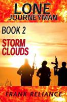Lone Journeyman Book 2: Storm Clouds 1530765455 Book Cover