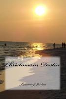 Christmas in Destin: An Early Snowbird 1499695853 Book Cover