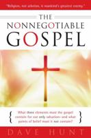 The The Nonnegotiable Gospel: What Is "The Gospel of God's Grace"And From What Does It Save Us? 1928660436 Book Cover