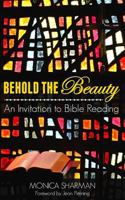 Behold the Beauty: An Invitation to Bible Reading 069253671X Book Cover