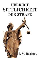 ÜBER DIE SITTLICHKEIT DER STRAFE 3743954273 Book Cover