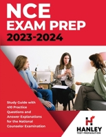 NCE Exam Prep 2023-2024: Study Guide with 410 Practice Questions and Answer Explanations for the National Counselor Examination 1951652746 Book Cover