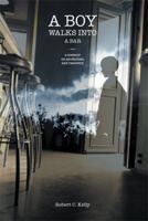 A Boy Walks into a Bar 1493104861 Book Cover