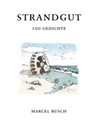 Strandgut: 100 Gedichte 3755707500 Book Cover
