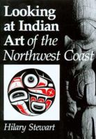 Looking at Indian Art of the Northwest Coast 0295956453 Book Cover