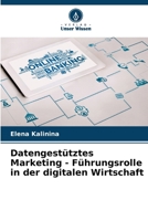 Datengestütztes Marketing - Führungsrolle in der digitalen Wirtschaft (German Edition) 6209841481 Book Cover