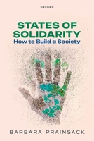 States of Solidarity: How to Build a Society 0198965354 Book Cover