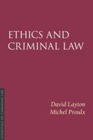 Ethics and Canadian Criminal Law (Essentials of Canadian Law) 1552210448 Book Cover