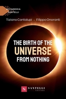 The birth of the universe from nothing 8892921924 Book Cover