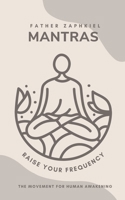 Mantras: Raise Your Frequency B0DY364F4B Book Cover