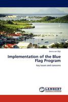 Implementation of the Blue Flag Program: key issues and concerns 384543242X Book Cover