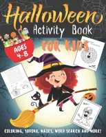 Halloween Activity Book for Kids Ages 4-8: Fun and Stimulating 30 Activities book for Happy Halloween - Coloring, Mazes, Sudoku, Differences, Word Sea B08HBDDSWT Book Cover