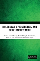Molecular Cytogenetics and Crop Improvement 1041205694 Book Cover